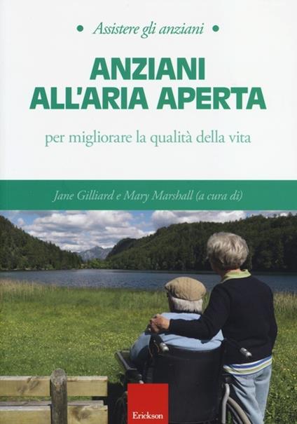Anziani all'aria aperta. Per migliorare la qualità della vita - copertina