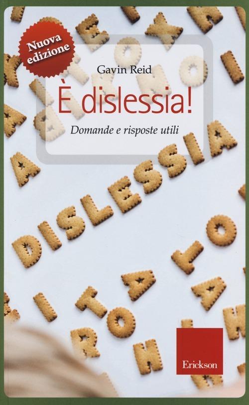 È dislessia! Domande e risposte utili - Gavin Reid - copertina