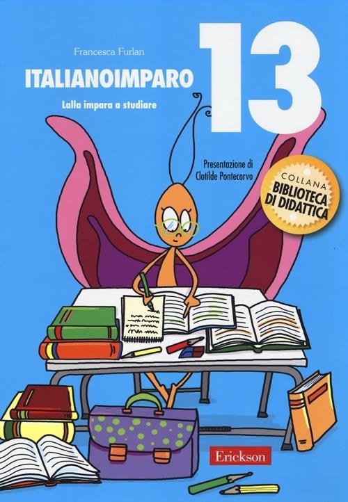 ItalianoImparo. Vol. 13: Lalla impara a studiare. - Francesca Furlan - copertina