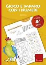 Gioco e imparo con i numeri. Quaderno. Per la 4ª classe elementare. Vol. 4