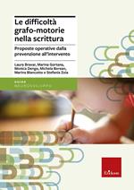 Le difficoltà grafo-motorie nella scrittura. Proposte operative dalla prevenzione all'intervento