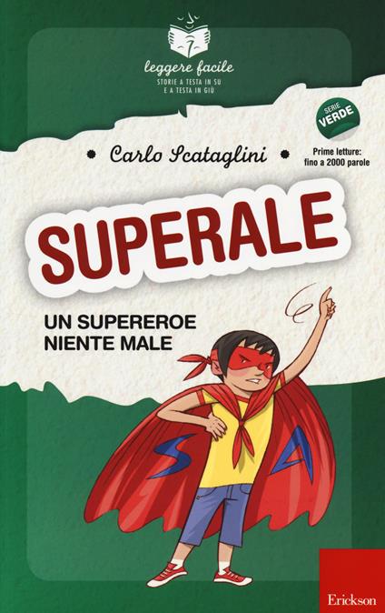 Superale, un supereroe niente male. Con quaderno operativo - Carlo Scataglini - copertina