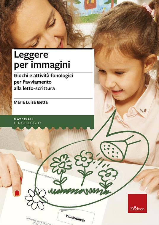 Leggere per immagini. Giochi e attività fonologici per l'avviamento alla letto-scrittura - M. Luisa Isetta - copertina