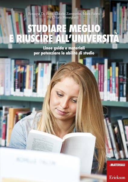 Studiare meglio e riuscire all'università. Linee guida e materiali per potenziare le abilità di studio - copertina