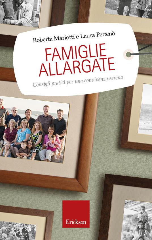 Famiglie allargate. Consigli pratici per una convivenza serena - Roberta Mariotti,Laura Pettenò - ebook