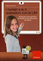 I numeri e le 4 operazioni con la LIM. Attività per il riconoscimento di quantità e l'automatizzazione del calcolo