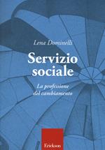 Servizio sociale. La professione del cambiamento