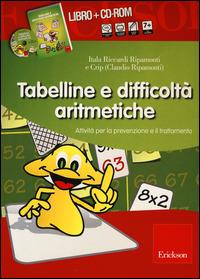 Tabelline e difficoltà aritmetiche. Attività per la prevenzione e il trattamento. con CD-ROM - Itala Riccardi Ripamonti,Claudio Ripamonti - copertina