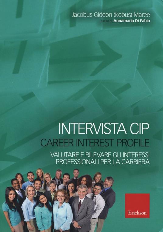 Intervista CIP-Carrer interest profile. Valutare e rilevare gli interessi professionali e di carriera - Jacobus Gideon Maree - copertina