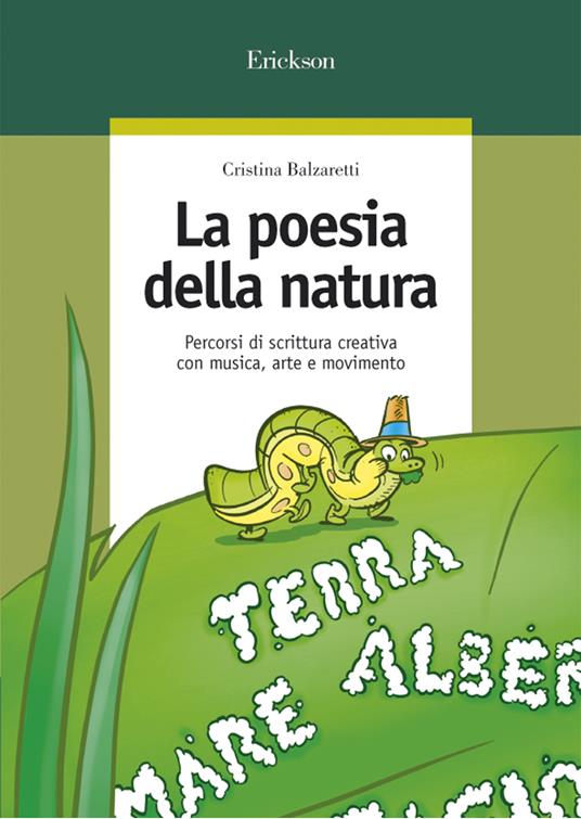 La poesia della natura. Percorsi di scrittura creativa con musica, arte e movimento - Cristina Balzaretti - ebook