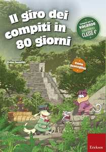 Libro Il giro dei compiti in 80 giorni. Per la 4ª classe elementare Carlo Scataglini