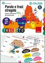 Parole e frasi stregate. Schede per Tablotto 6+ italiano