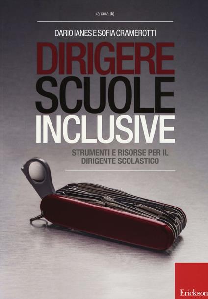 Dirigere scuole inclusive. Strumenti e risorse per il dirigente scolastico - copertina