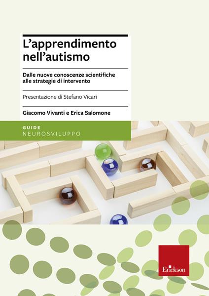 L'apprendimento nell'autismo. Dalle nuove conoscenze scientifiche alle strategie di intervento - Giacomo Vivanti,Erica Salomone - copertina