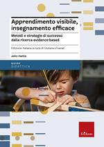 Apprendimento visibile, insegnamento efficace. Metodi e strategie di successo dalla ricerca evidence-based