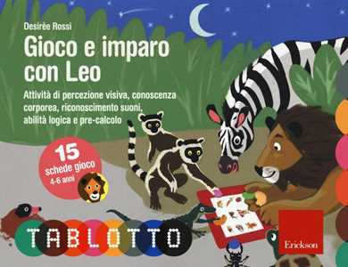 Libro Gioco e imparo con Leo. Schede per Tablotto 4 -6  Desirèe Rossi