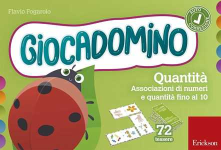 Libro Le quantità. Associaziomi di numeri e quantità fino al 10. Giocadomino Flavio Fogarolo