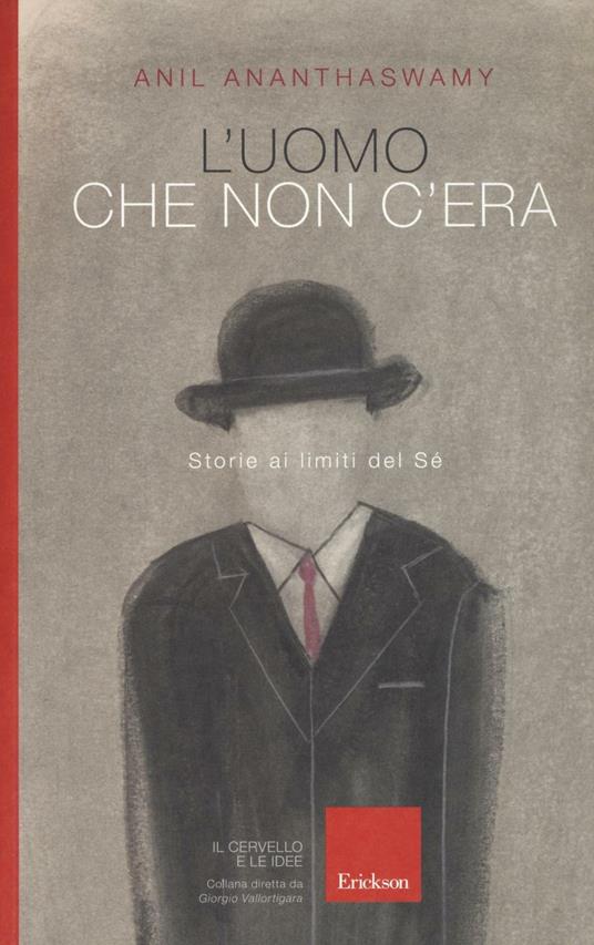 L'uomo che non c'era. Storie ai limiti del Sé - Anil Ananthaswamy - copertina