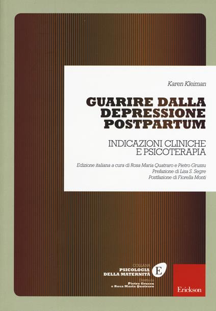 Guarire dalla depressione postpartum. Indicazioni cliniche e psicoterapia - Karen Kleiman - copertina