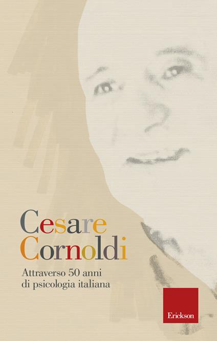 Attraverso 50 anni di psicologia italiana - Cesare Cornoldi - copertina