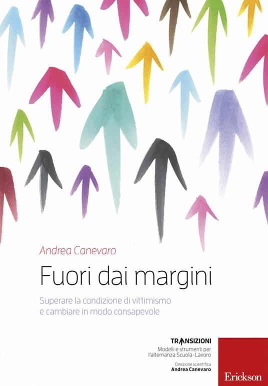 Fuori dai margini. Superare la condizione di vittimismo e cambiare in modo consapevole - Andrea Canevaro - ebook