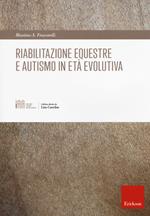 Riabilitazione equestre e autismo in età evolutiva