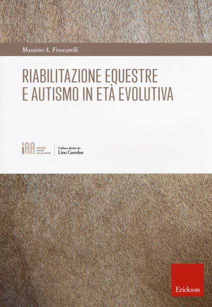 Riabilitazione equestre e autismo in età evolutiva - Massimo A. Frascarelli - copertina