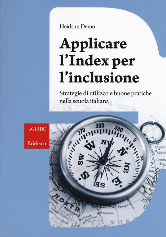 Applicare l'index per l'inclusione. Strategie di utilizzo e buone pratiche nella scuola italiana - Heidrun Demo - copertina