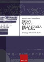 Nuovi scenari della scuola italiana. Dalla legge 107 ai decreti attuativi