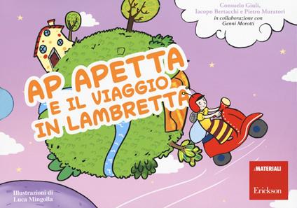 Ap Apetta e il viaggio in lambretta - Consuelo Giuli,Jacopo Bertacchi,Pietro Muratori - copertina
