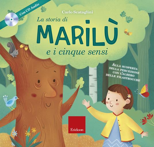 La storia di Marilù e i 5 sensi. Ediz. a colori. Con espansione online. Con CD-Audio - Carlo Scataglini - copertina