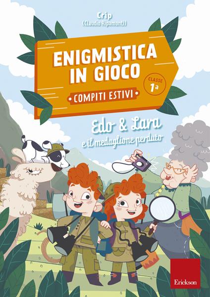 Edo & Lara e il medaglione perduto. Enigmistica in gioco. Compiti estivi. Classe 1ª - Claudio Ripamonti - copertina