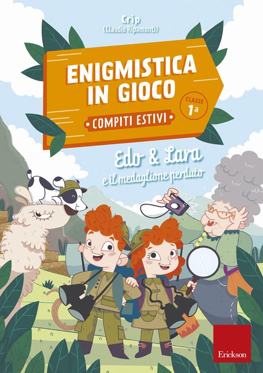 Edo & Lara e il medaglione perduto. Enigmistica in gioco. Compiti estivi. Classe 1ª - Claudio Ripamonti - copertina