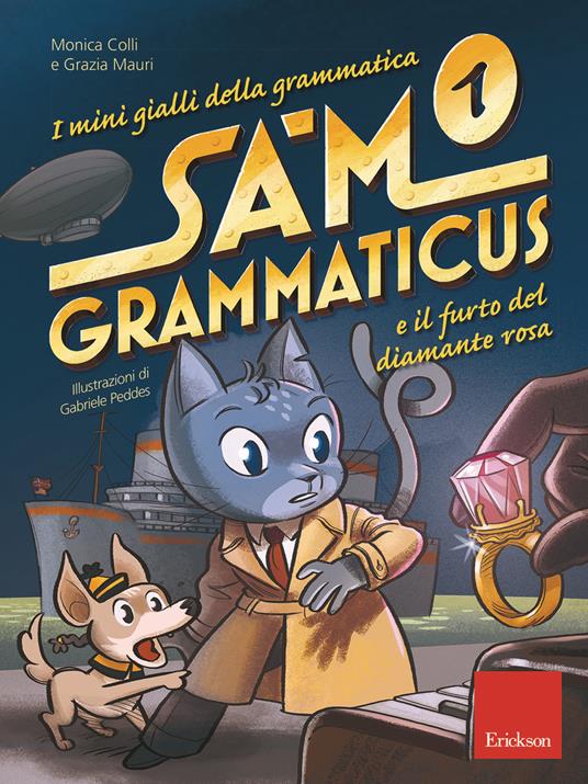 I mini gialli della grammatica. Vol. 1: Sam Grammaticus e il furto del diamante rosa - Monica Colli,Grazia Mauri - copertina