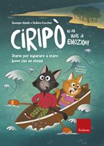 Ciripò in un mare di emozioni. Storie per imparare a stare bene con se stessi