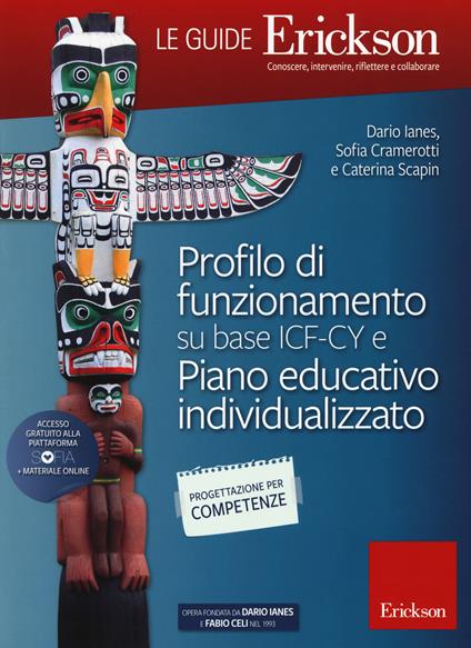 Profilo di funzionamento su base ICF-CY e Piano educativo individualizzato - Sofia Cramerotti,Dario Ianes,Caterina Scapin - copertina