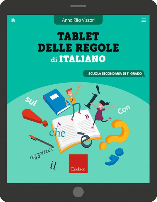 Tablet delle regole di italiano. Per la Scuola media. Ediz. a spirale -  Anna Rita Vizzari - Libro - Erickson 