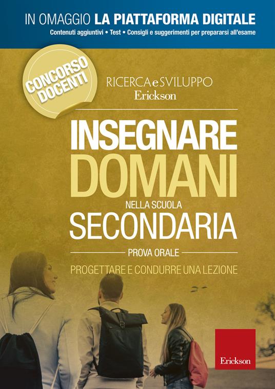 Insegnare domani nella scuola secondaria. Progettare e condurre una lezione. Prova orale. Con Contenuto digitale per accesso online - copertina