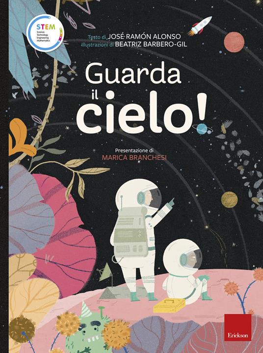 Guarda il cielo! Stem. Ediz. a colori - José Ramón Alonso - copertina