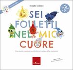 Sei folletti nel mio cuore. Una storia, canzoni e attività sul valore delle emozioni. Ediz. a colori. Con CD-Audio