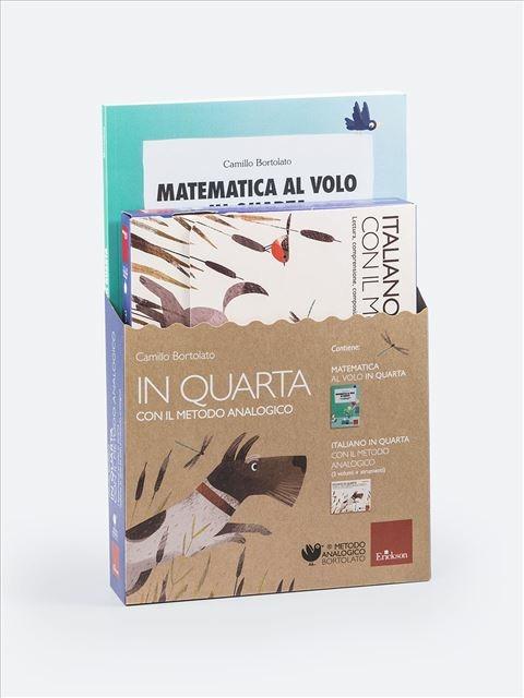 In quarta con il metodo analogico: Matematica al volo in quarta. Calcolo e risoluzione di problemi con il metodo analogico-Italiano in quarta con il metodo analogico. Lettura, comprensione, composizione, analisi grammaticale e logica - Camillo Bortolato - 3