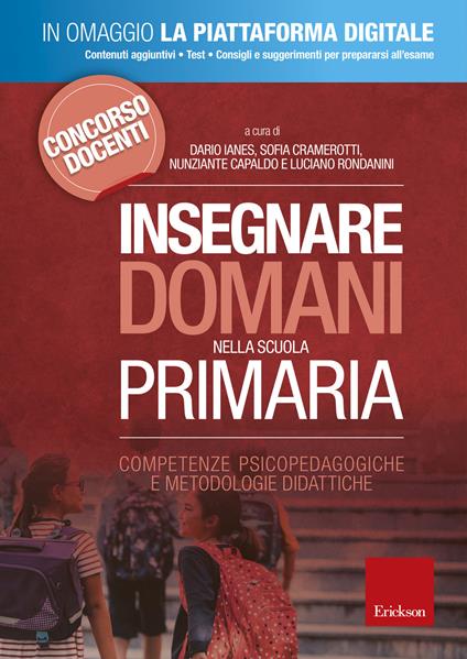 Insegnare domani nella scuola primaria. Competenze psicopedagogiche e metodologie didattiche. Con Contenuto digitale per accesso online - copertina