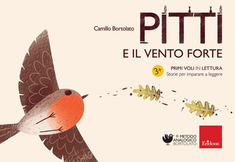 Pitti e il vento forte. Primi voli in lettura. Storie per imparare a leggere - Camillo Bortolato - copertina