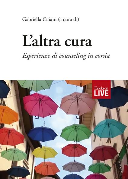 L'altra cura. Esperienze di counseling in corsia - copertina