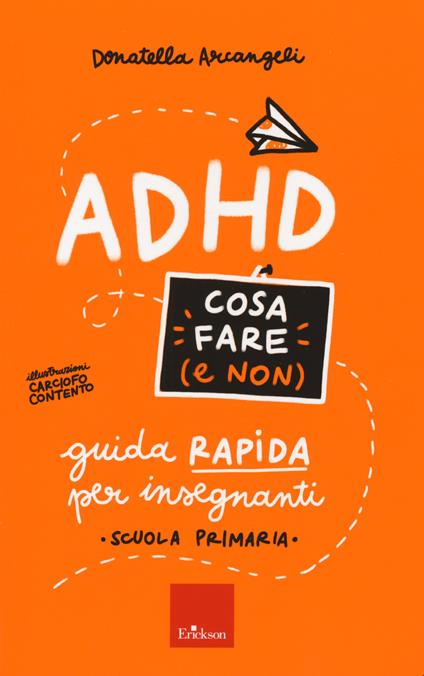 ADHD cosa fare e non - Donatella Arcangeli - copertina