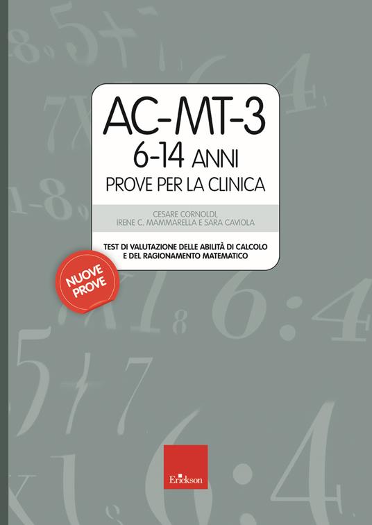 AC-MT-3 6-14 anni. Prove per la clinica - Cesare Cornoldi,Irene Cristina Mammarella,Sara Caviola - copertina