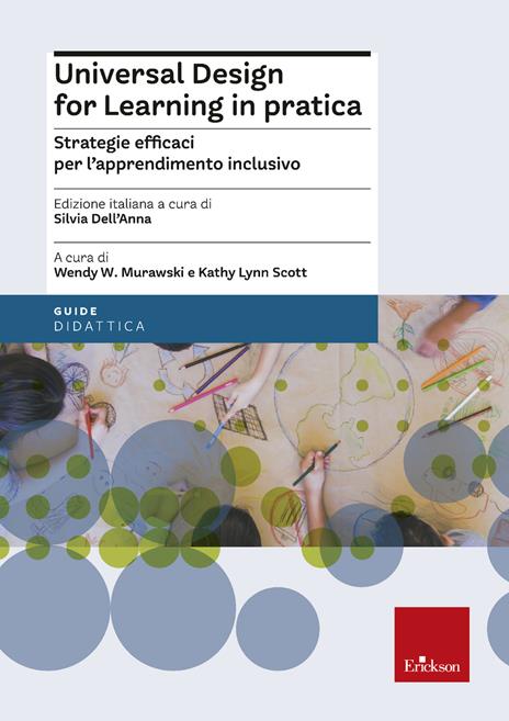 Universal design for learning in pratica. Strategie efficaci per l'apprendimento inclusivo - Wendy W. Murawski,Kathy Lynn Scott - copertina