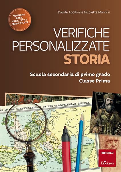 Verifiche personalizzate. Storia. Scuola secondaria di primo grado. Classe prima. Nelle versioni base, facilitata e semplificata - Davide Apolloni,Nicoletta Manfrin - copertina