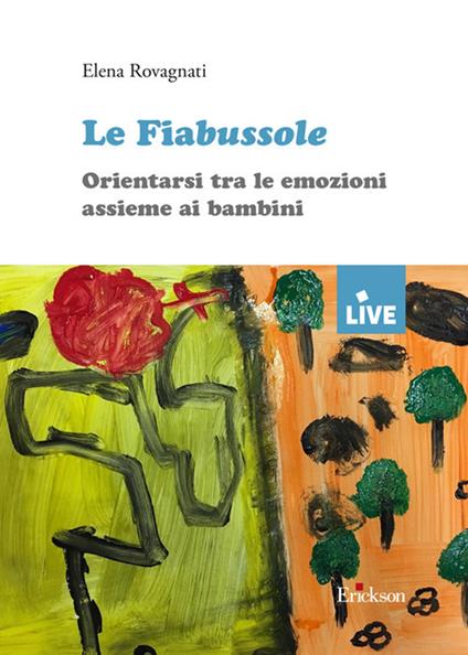Le fiabussole. Orientarsi tra le emozioni assieme ai bambini - Elena Rovagnati - copertina