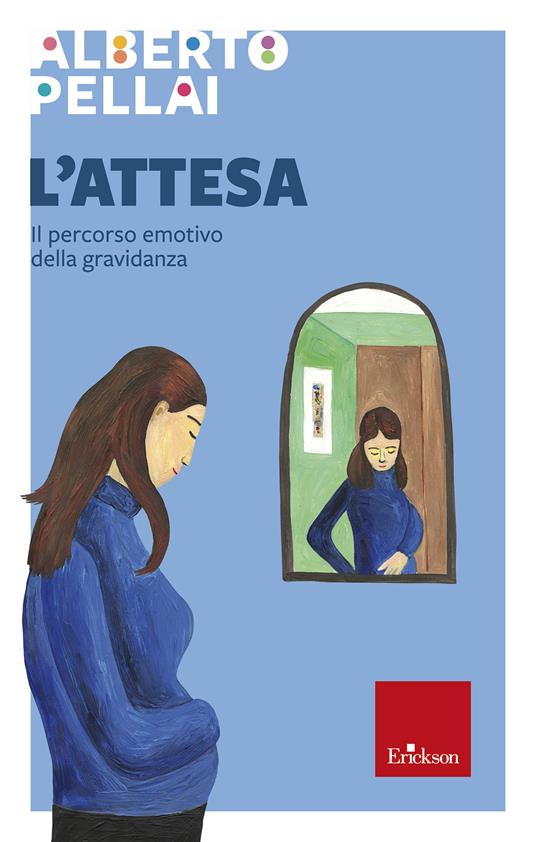 L' attesa. Il percorso emotivo della gravidanza - Alberto Pellai,Julia Gromskaya - ebook